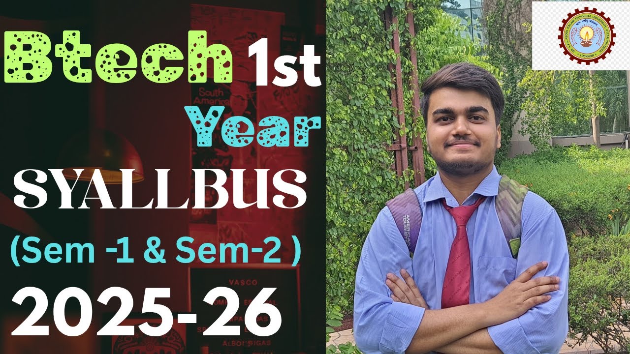 AKTU Btech 1st Year Syallbus (Sem -1 & Sem -2 ) 2025 -26|| Btech ...