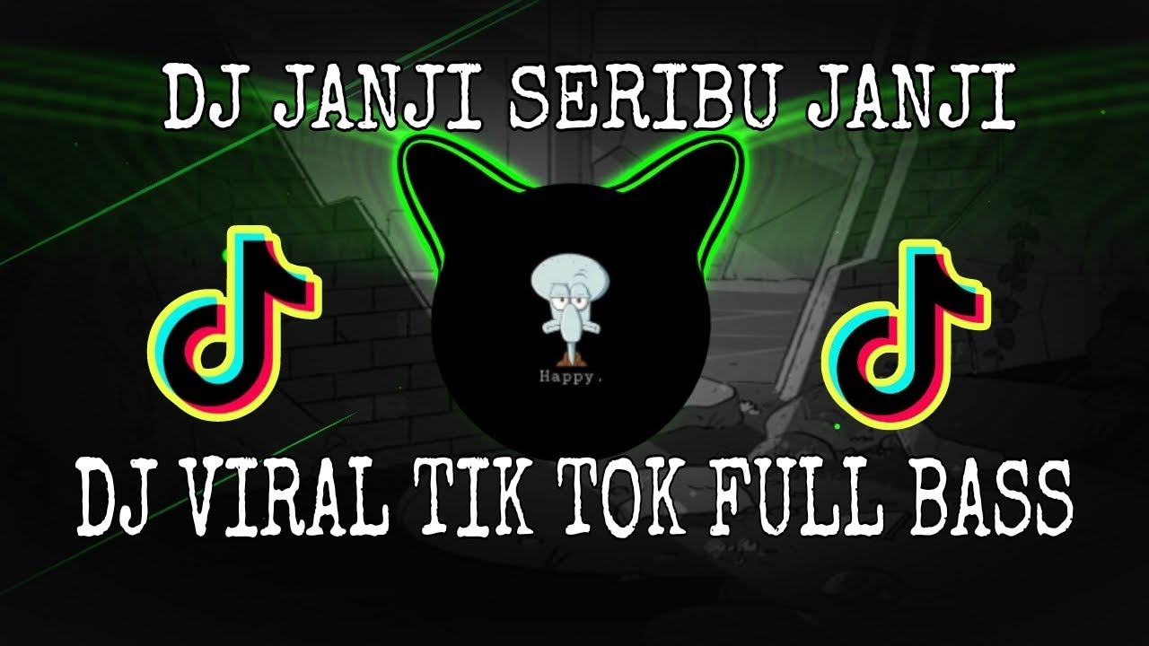 Dj Remik Janji Seribu Janji Viral Tik Tok Full Bass Yang Lagi Rame Di Tik Tok Youtube