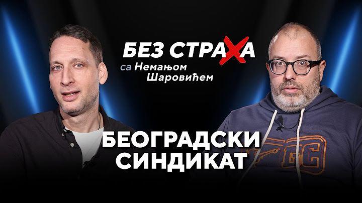 BEZ STRAHA sa Nemanjom Šarovićem | Beogradski sindikat