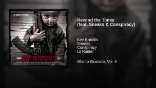 Rewind the times lil raider (feat Sneaks and conspiracy