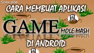 TUTORIAL CARA MEMBUAT GAME OFFLINE SEDERHANA DI ANDROID|| Mole Mash screenshot 5