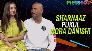 Kenapa Sharnaaz selalu pukul Nora Danish?! | MeleTOP | Nabil Ahmad & Nora Danish