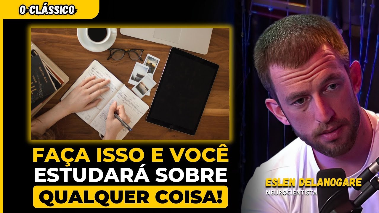 ESLEN DELANOGARE ENSINA como VOCÊ pode APRENDER qualquer COISA | INTELIGENCIA LTDA