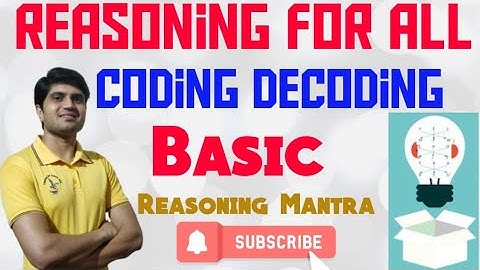 CODING DECODING | PART 4 | TYPE BY TYPE || SIMPLE EXPLANATION || REASONING || ADV SUBODH GAUTAM