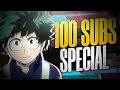 100 Subscribers Special !