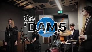 Save Your Love For Me - Nancy Wilson (cover by THE 'DAM FIVE)