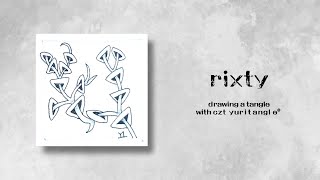 유리탱글과 젠탱글® 패턴 그리기 No.17 [Rixty] / Drawing a tangle with CZT YURI TANGLE®️