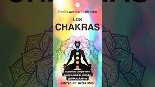 Extracto del audiolibro: &quot;Los Chakras&quot; de Charles Webster Leadbeater. Narrado por Artur Mas.