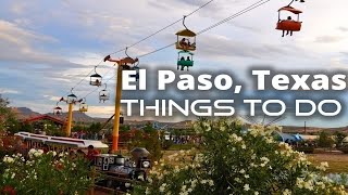 10 Best things to do in El Paso, Texas - World Travel