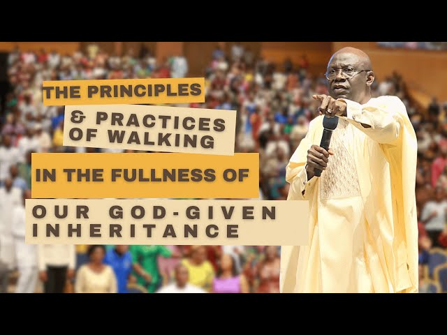 The Principles & Practices Of Walking In The Fullness Of Our God-Given Inheritance | MAR. 10th 2024