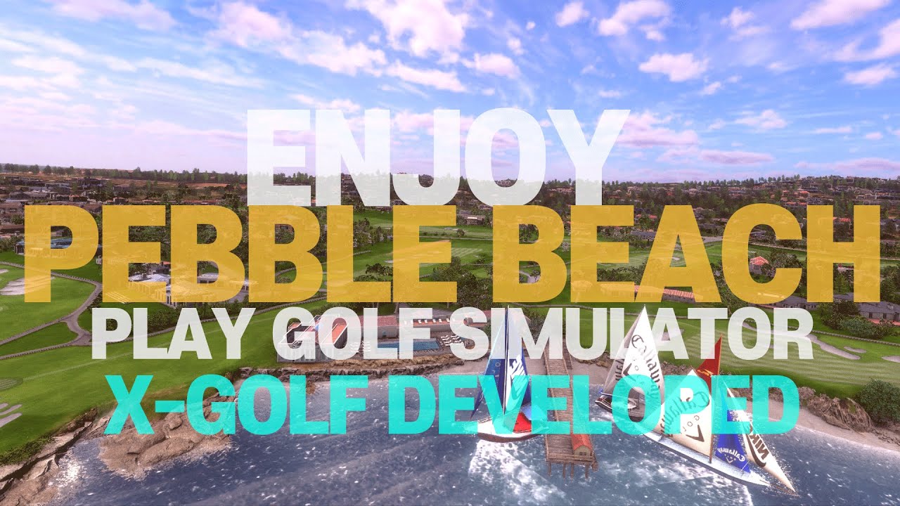 ENJOY PEBBLE BEACH GOLF COURSE INDOORS WITH THE MOST ACCURATE GOLF