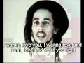 I wanna love you - Bob Marley sub. eng.flv