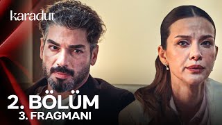 Karadut 2.Bölüm 3. Fragmanı Duygular Ne Kadar Güvenilmez Değil Mi?