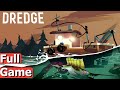 Dredge - Full Game Playthrough (Good and Bad Ending All Relics)