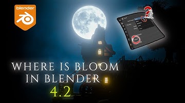Where is Bloom In blender 4.2 ? #blenderforbegginer