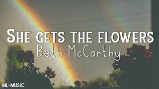 She Gets the Flowers - Beth McCarthy