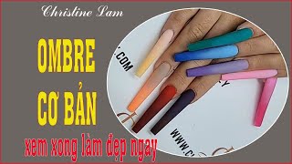 CHRISTINE LAM NAILS - CÁCH LÀM OMBRE MÓNG DÀI A - Z - NAILS 2021