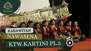 KETAWANG KARTINI KALAJENGAKEN LANCARAN KARTINI PL. 5 - Karawitan Sanggar Seni Nawasena