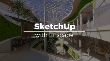 SketchUp with Enscape - Real-time Rendering and VR with HTC Vive