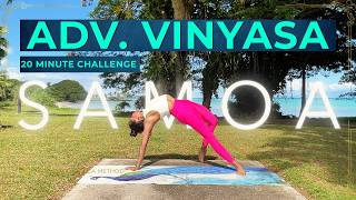 20 Min Advanced Vinyasa Practice | Full Body Challenge with Arm Balances | Live from Samoa