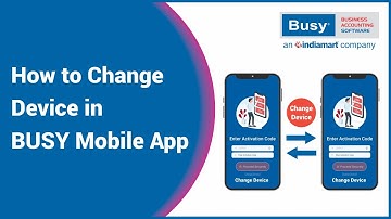 Change Device in BUSY Mobile App (Hindi) | बिजी मोबाइल ऍप में डिवाइस चेंज कैसे करे