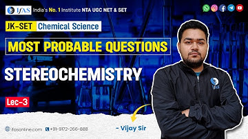 Stereochemistry Most Probable Questions JK SET