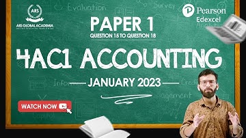 4AC1 ACCOUNTING | PEARSON EDEXCEL INTERNATIONAL GCSE | JANUARY 2023 PAPER 1 | Q15 -Q18 | PART 2