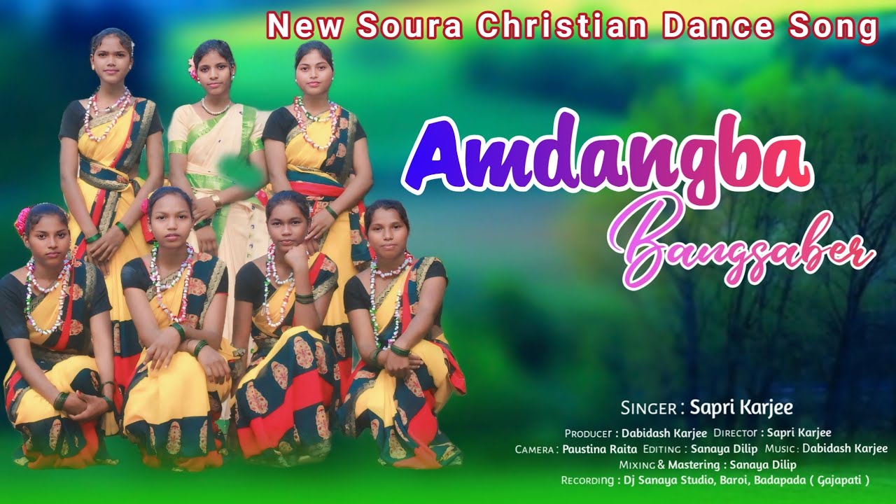 Amdangba Bangsaber || New Soura Christian Songs 2024 || Sapri Karjee || Dabidash Karjee