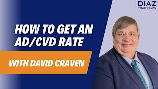 How AD/CVD Rates Are Determined for Importers | Diaz Trade Law