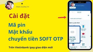 How to set a PIN for VietinBank OTP money transfers. TINH DUONG TV screenshot 3