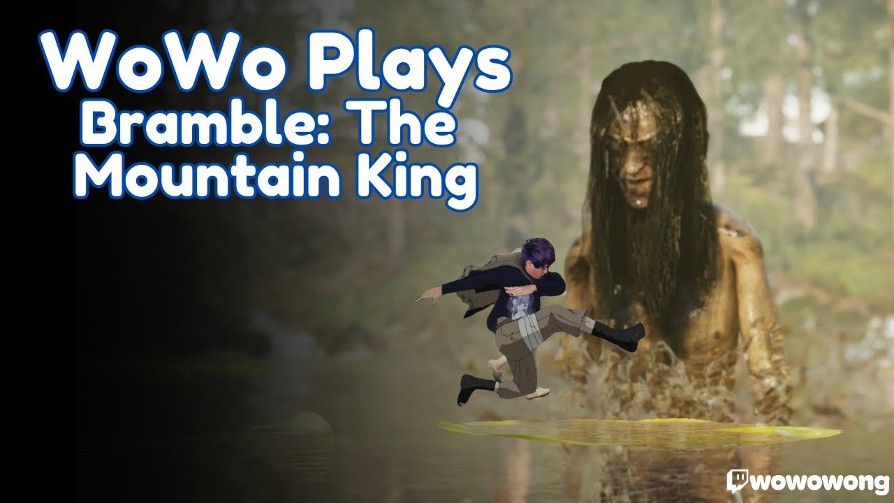 WoWoWong - Bramble: The Mountain King Gameplay - Twitch Highlight