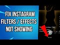 How To Fix Instagram Filters & Effects Not Showing Problem