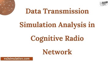Data Transmission  Simulation Analysis in Cognitive Radio Network