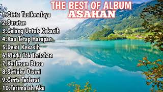 ASAHAN FULL ALBUM | KUMPULAN KOLEKSI LAGU ASAHAN FULL ALBUM | CINTA TASIKMALAYA FULL ALBUM