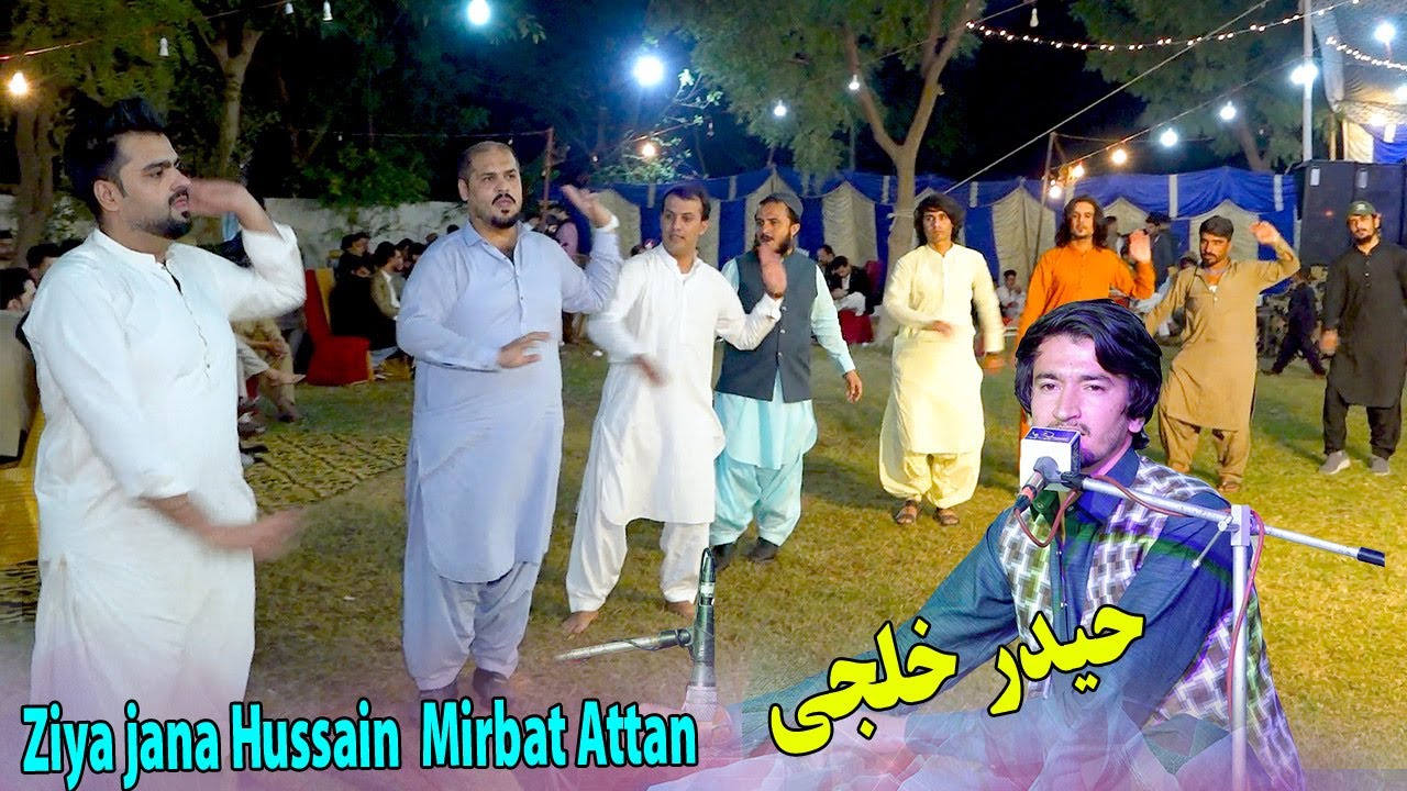 Ziya Jana Hussain Mirbat Attan | Haider Khilji | Za Pata Mayan Yama | Mast Zazai Attan.Kharoti Attan