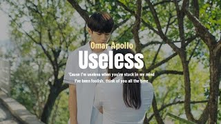 Omar Apollo - Useless (Lyrics Terjemahan)