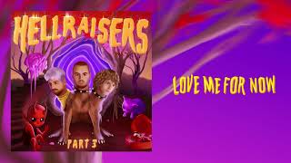 Cheat Codes - Love Me For Now (Official Audio)