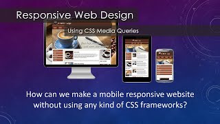 Responsive Web Design - Using CSS Media Queries