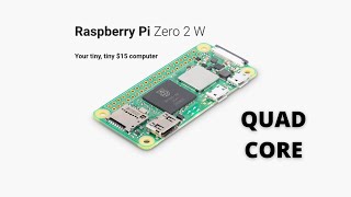 Brand New Raspberry Pi Zero 2 W - Quad Core Upgrade