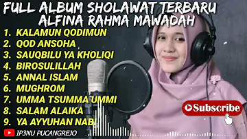 SHOLAWAT PENYEJUK HATI - ALFINA RAHMA MAWADAH FULL ALBUM 2022 🔴