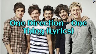 One Direction - One Thing (Lyrics)