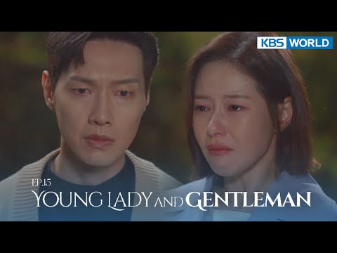 (ENG/ CHN/ IND) Young Lady and Gentleman : EP.15 (신사와 아가씨) | KBS WORLD TV 211120