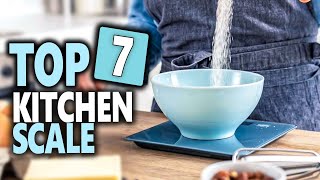 Best Kitchen Scale 2024 | Top Leading Most Accurate Kitchen Scales You Can Buy Now