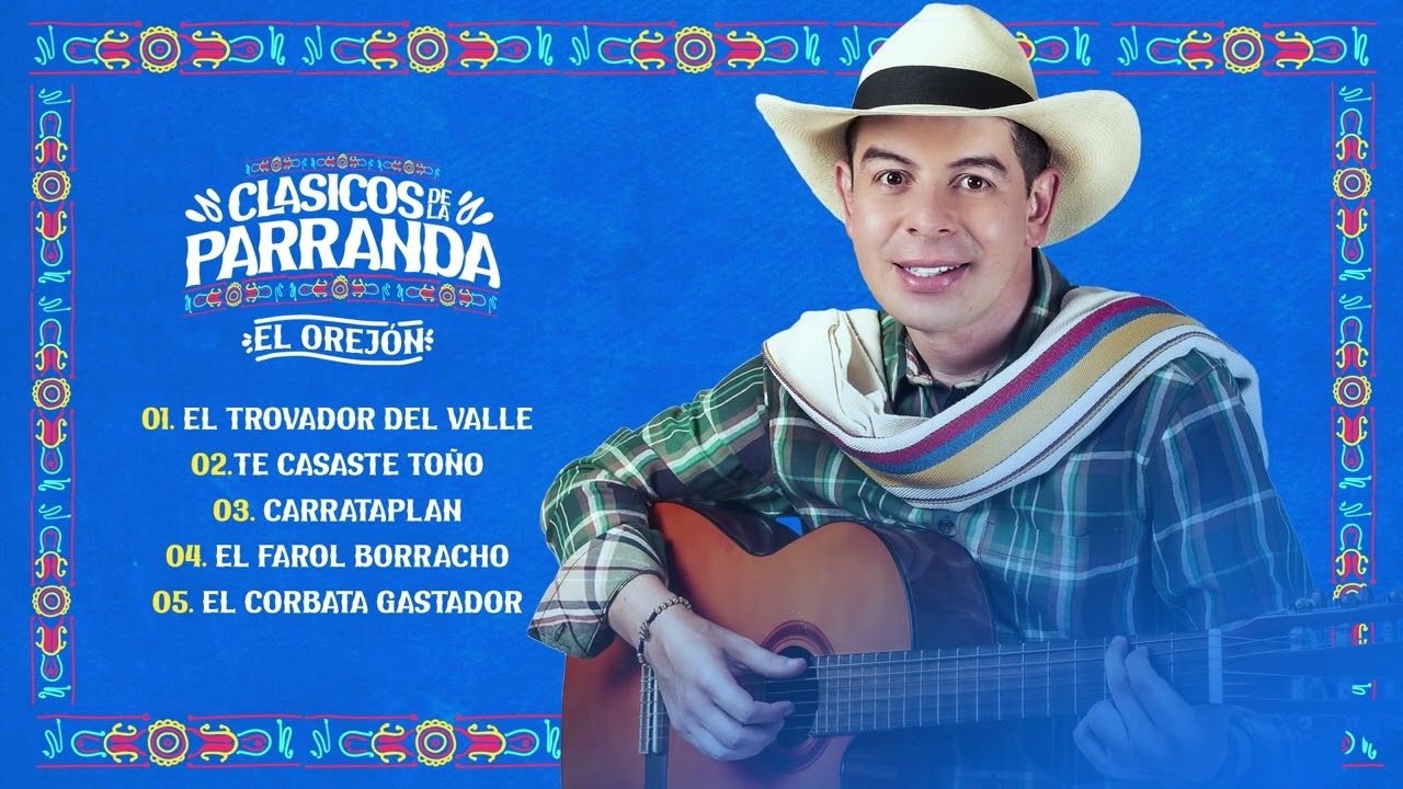 Clásicos De La Parranda - El Orejón (Audio Oficial) Mix