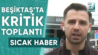 Dolmabahçe'de Beşiktaş Yönetim Kurulu Toplantısı! Furkan Yıldız Son Gelişmeleri Açıkladı / A Spor