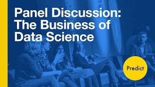 Panel Discussion: The Business of Data Science