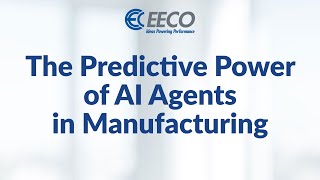 AI Agents: Manufacturing's Secret Weapon