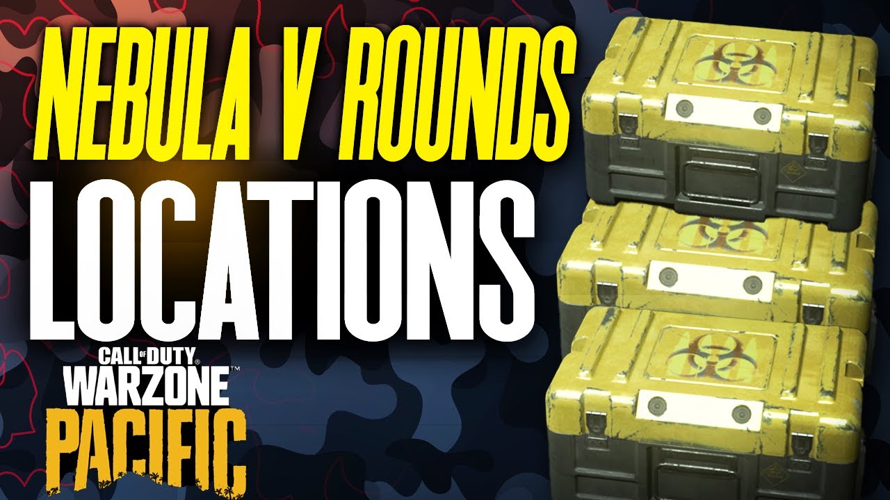 Warzone Pacific NEBULA V AMMO ROUNDS LOCATIONS - Where to find Nebula V Rounds Field Upgrade