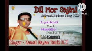 Dil Mor Sajni...By Kamal Nayan Tanti.