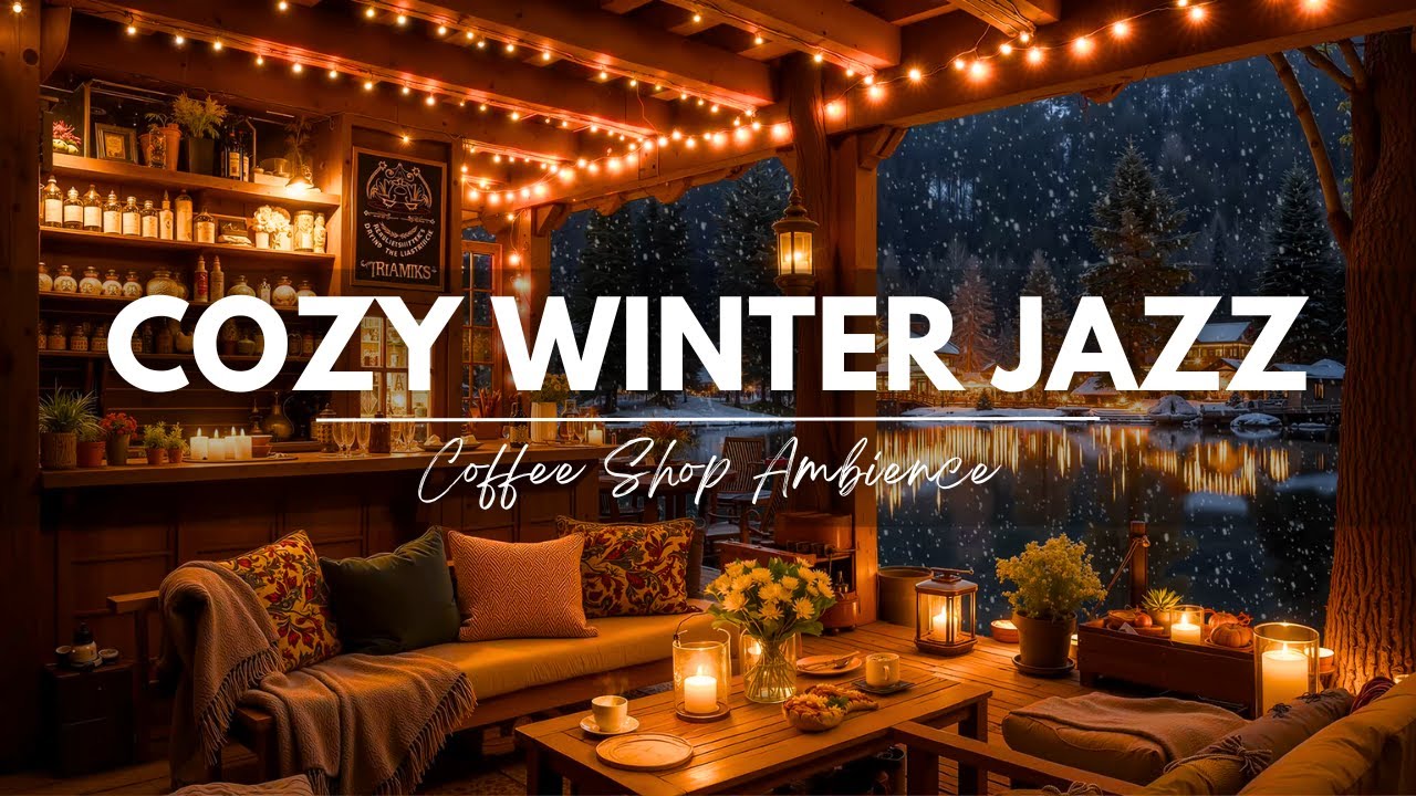 Cozy Winter Jazz Music at Coffee Shop Ambience ⛄ Soft Instrumental Jazz for Focus and Studying